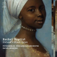 Title: Rachel Baptist: Ireland's Black Syren, Artist: Rachel Redmond