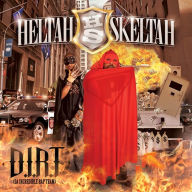 Title: D.I.R.T. (Da Incredible Rap Team), Artist: Heltah Skeltah
