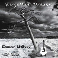 Title: Forgotten Dreams, Artist: Eleanor McEvoy