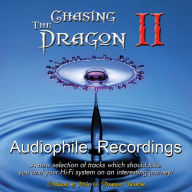 Title: Chasing the Dragon II: Audiophile Recordings, Artist: 