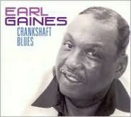 Title: Crankshaft Blues, Artist: Earl Gaines