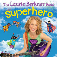 Title: Superhero, Artist: Laurie Berkner Band