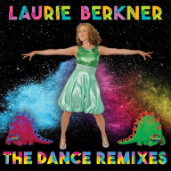 Title: The Dance Remixes, Artist: Laurie Berkner