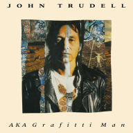 Title: Aka Grafitti Man, Artist: John Trudell