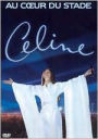 Celine Dion: Au Coeur Du Stade