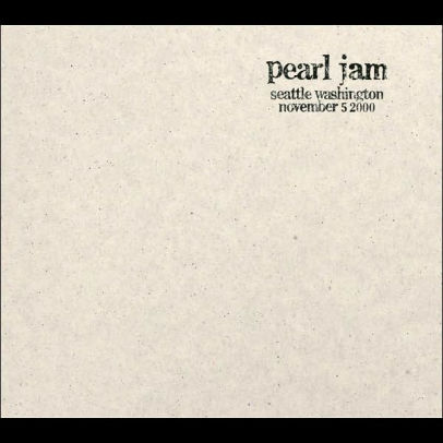 Live 11 5 00 Seattle Washington By Pearl Jam 696998563827