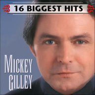 Title: 16 Biggest Hits [Bonus Track], Artist: Mickey Gilley