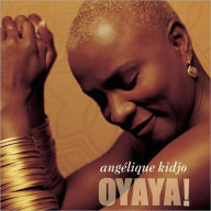 Title: Oyaya!, Artist: Angelique Kidjo