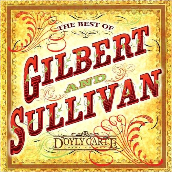 The Best of Gilbert & Sullivan [Sony Classical]
