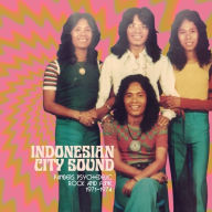 Title: Indonesian City Sound: Panbers' Psychedelic Rock and Funk, 1971 - 1974, Artist: Panbers