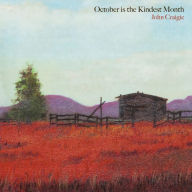 Title: October Is the Kindest Month, Artist: John Craigie