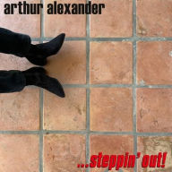 Title: Steppin' Out, Artist: Arthur Alexander