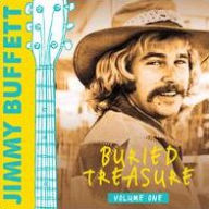 Title: Buried Treasure, Vol. 1, Artist: Jimmy Buffett