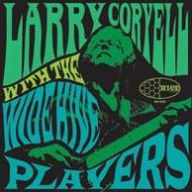 Title: Larry Coryell with the Wide Hive Players, Artist: Larry Coryell