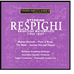 Respighi: Orchestral Masterpieces (1879-1936)