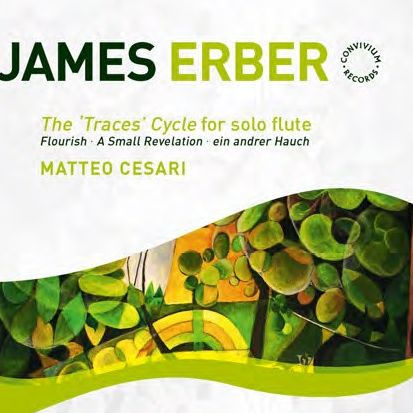 James Erber: The "Traces" Cycle for solo flute