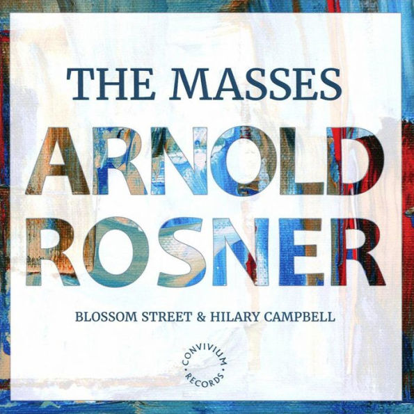 Arnold Rosner: The Masses