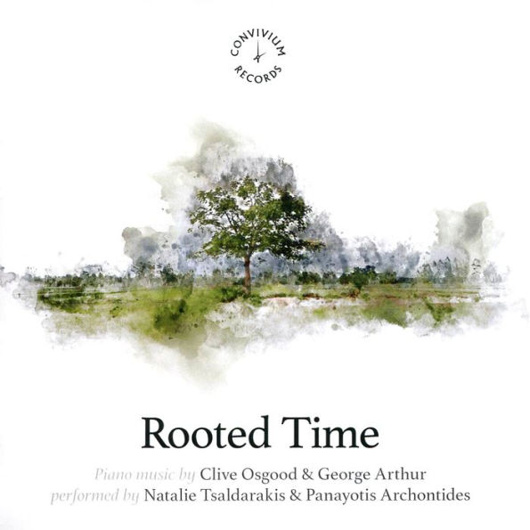 Rooted Time: Piano music by Clive Osgood & George Arthur