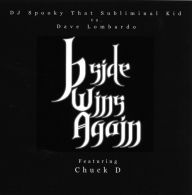 Title: B-Side Wins Again, Artist: Dave Lombardo
