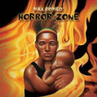 Title: Horror Zone, Artist: Max Romeo