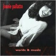 Title: Words & Music, Artist: Joanie Pallatto