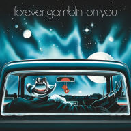 Title: Forever Gamblin' on You, Artist: Forever Gamblin' On You / Various