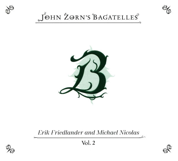 John Zorn: Bagatelles, Vol. 2