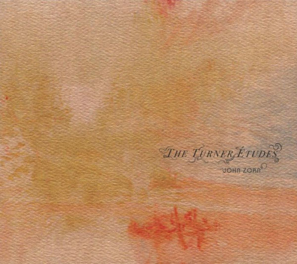 John Zorn: The Turner Etudes