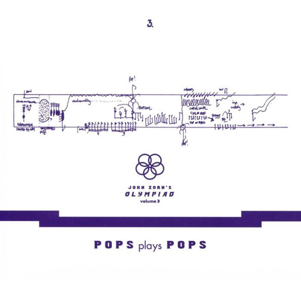 John Zorn's Olympiad, Vol. 3: Pops Plays Pops