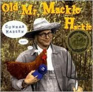 Old Mr. Mackle Hackle