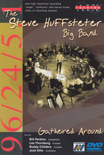 The Steve Huffsteter Big Band: Gathered Around