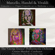 Title: Marcello, Händel & Vivaldi: Concertos & Sinfonias, Artist: Cristian Mandeal