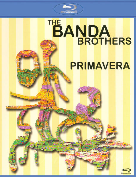 The Banda Brothers: Primavera [Blu-ray]