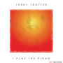 Terry Trotter: I Play the Piano [Blu-ray]