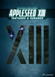 Title: Appleseed Xiii: Tartaros & Ouranos