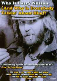 Title: Who Is Harry Nilsson (And Why Is Everybody Talkin' About Him)?