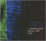 Improvised Pieces for Trio