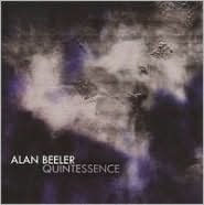 Alan Beeler: Quintessence