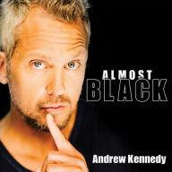 Title: Almost Black, Artist: Andrew Kennedy