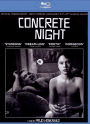 Concrete Night [Blu-ray]