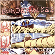 Title: Repair Kit, Artist: Borderlines