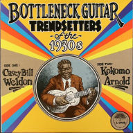 Title: Bottleneck Guitar Trendsetters of the 1930s, Artist: Kokomo Arnold