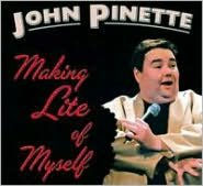 Title: Making Lite of Myself, Artist: John Pinette