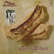 Title: Burrito Deluxe, Artist: The Flying Burrito Brothers