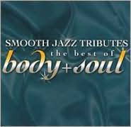 Title: Best of Body & Soul Smooth Jazz Tribute, Artist: The Smooth Jazz All Stars