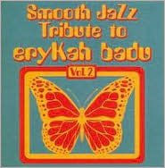 Smooth Jazz Tribute to Erykah Badu, Vol. 2