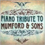 Piano Tribute To Mumford & Sons