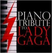 Title: Piano Tribute to Lady Gaga, Artist: 