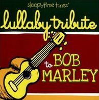 Lullaby Tribute to Bob Marley