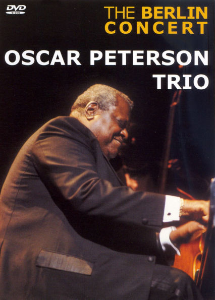 Oscar Peterson Trio: The Berlin Concert